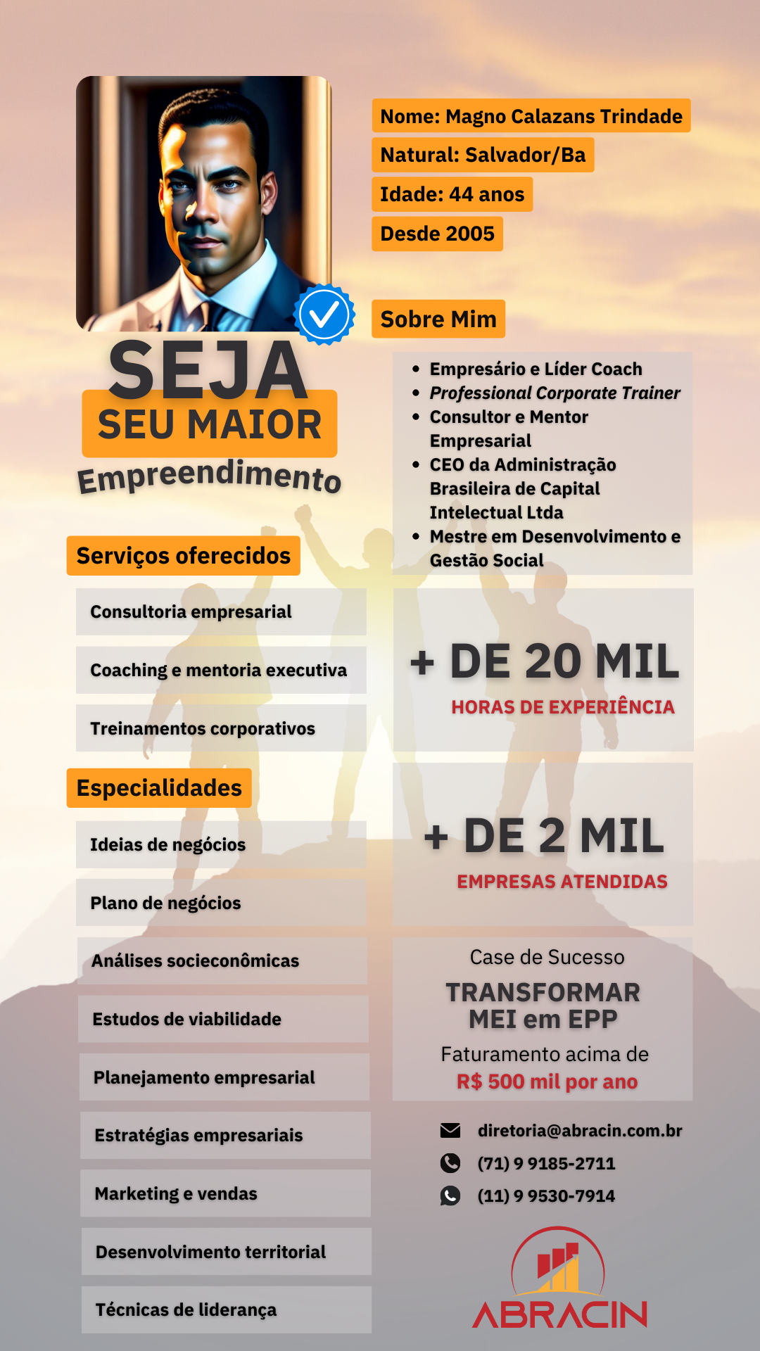 Seja seu maior empreendimento